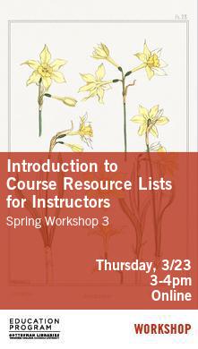 Event Flyer for Workshop: Introduction to Course Resource Lists for Instructors; For more details, refer to the event descriptions below.