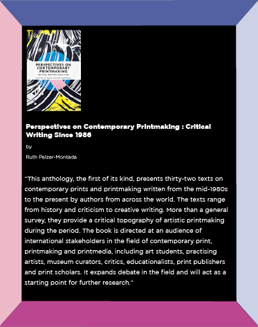 Perspectives on Contemporary Printmaking: Critical Writing Since 1986