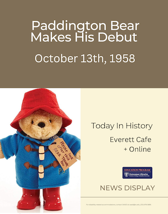 Today In History: Paddington Bear Makes His Debut, October, 2023, Blog, Gottesman Libraries